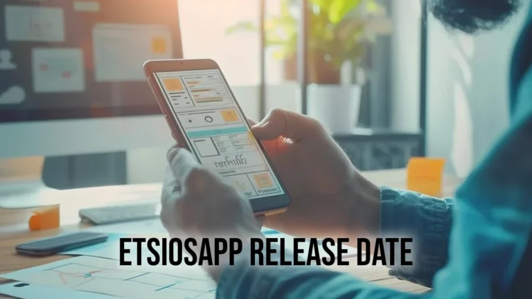 EtsiosApp Release Date What You Need to Know