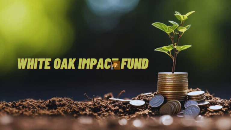 White Oak Impact Fund A Responsible Investment Approach